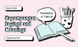 20 Kapampangan Sayings and Their Meanings .